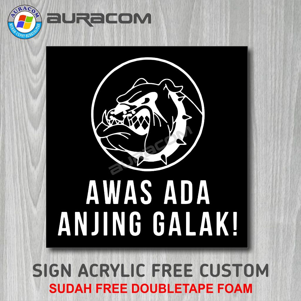 Sign Board Akrilik Awas Anjing Galak / Awas Anjing Galak Acrylic - B243