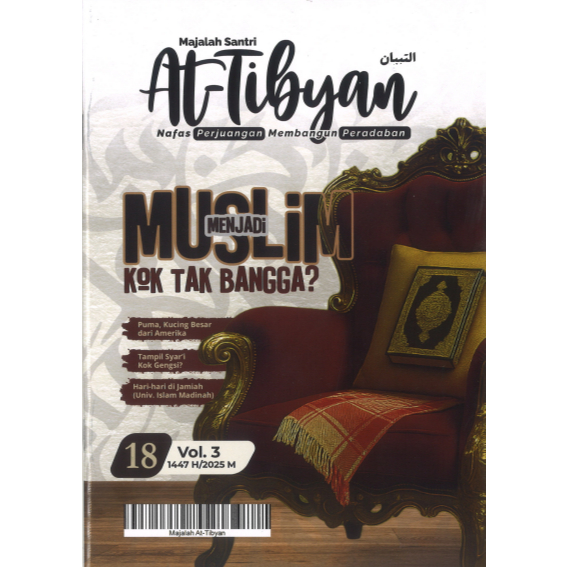 Majalah At-Tibyan Edisi 18 - Menjadi Muslim Kok Tak Bangga? - Majalah Remaja Islam & Santri