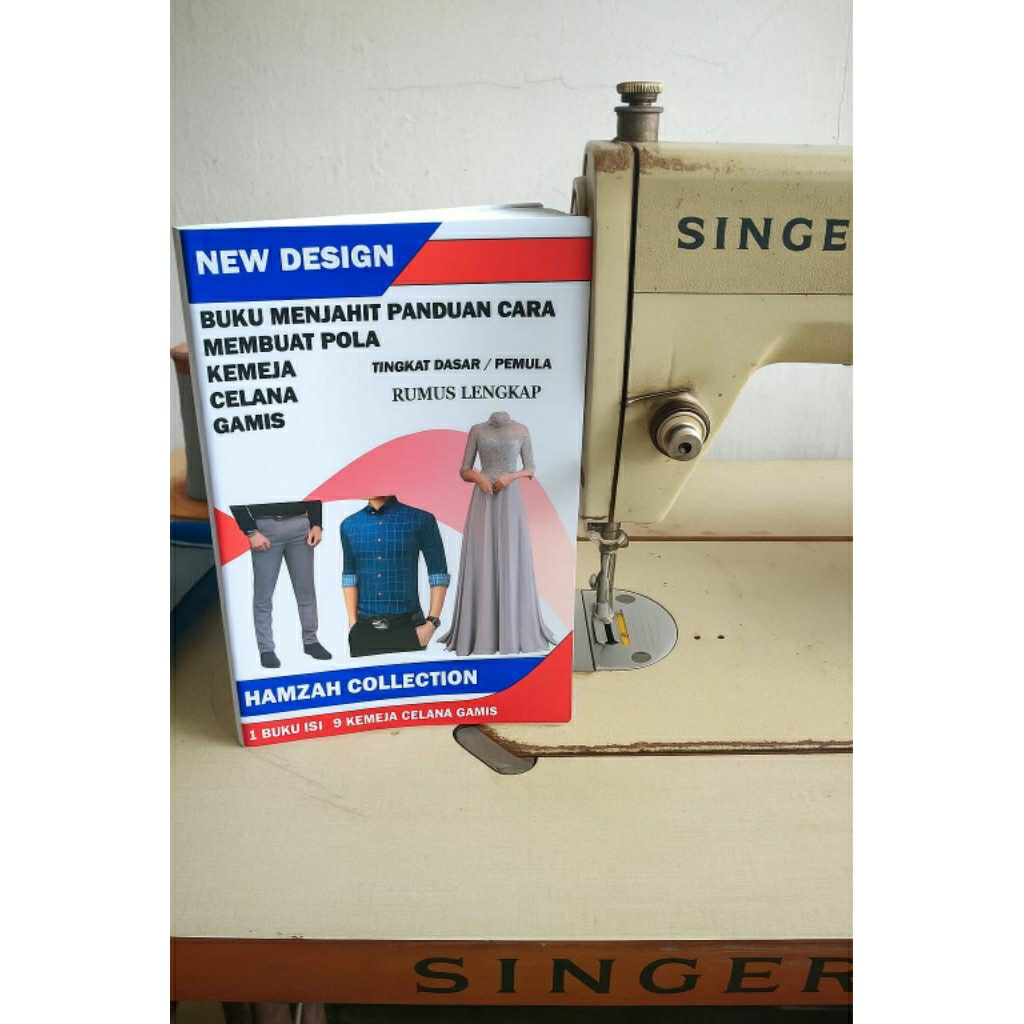 BUKU MENJAHIT PANDUAN CARA MEMBUAT POLA CELANA, KEMEJA, GAMIS
