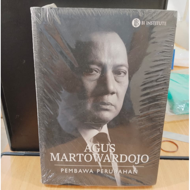 Agus Martowardojo: Pembawa Perubahan – Hermien Y. Kleden, Karnoto Mohamad, Sadika Hamid, G.A. Diah U