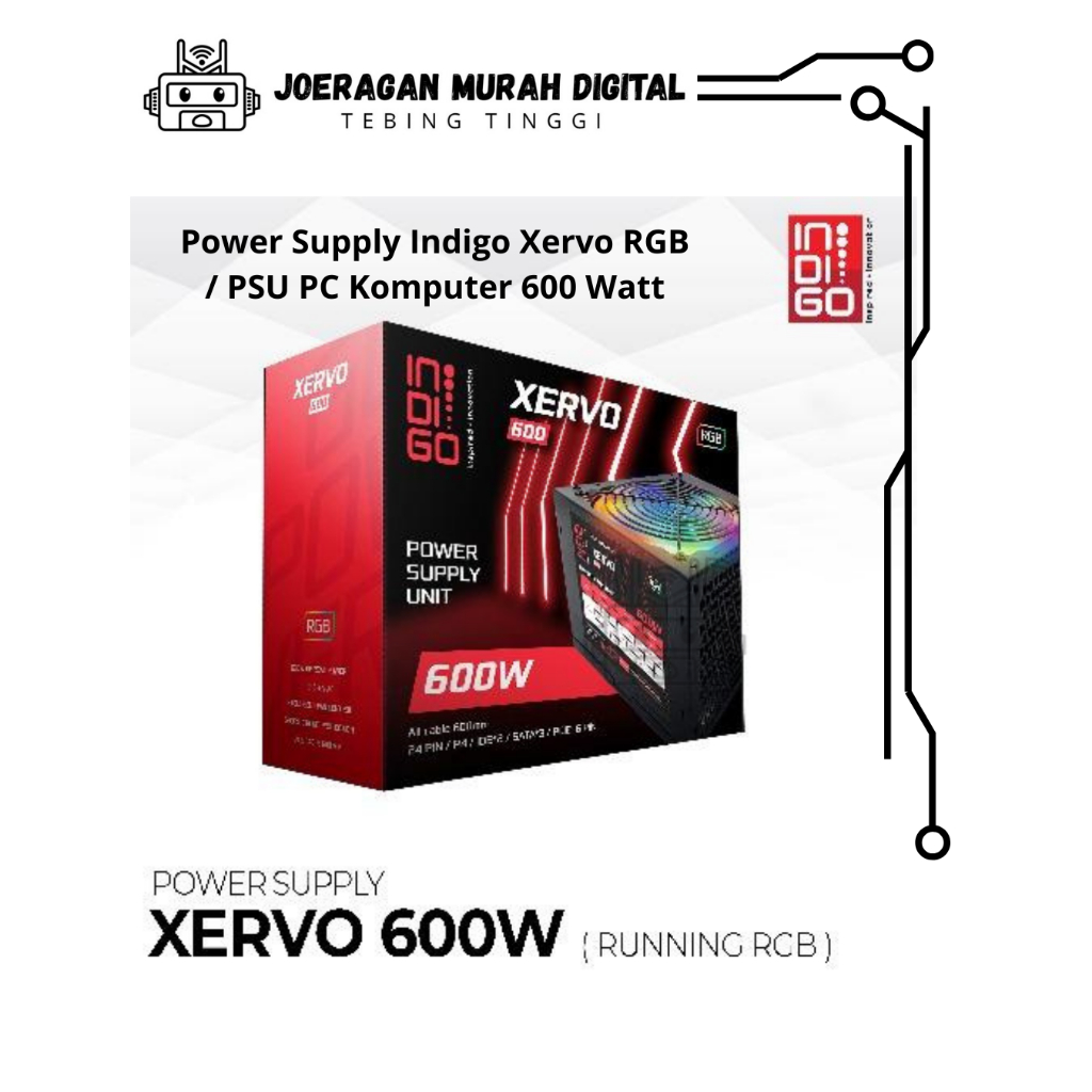 Power Supply Indigo Xervo RGB / PSU PC Komputer 600 Watt