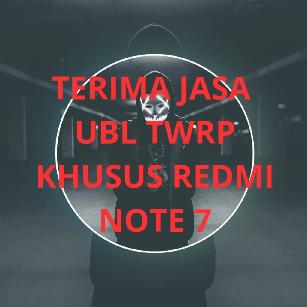 JASA UBL TWRP KHUSUS REDMI NOTE 7
