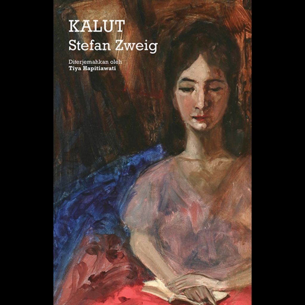 Kalut - Stefan Zweig - Moooi Pustaka