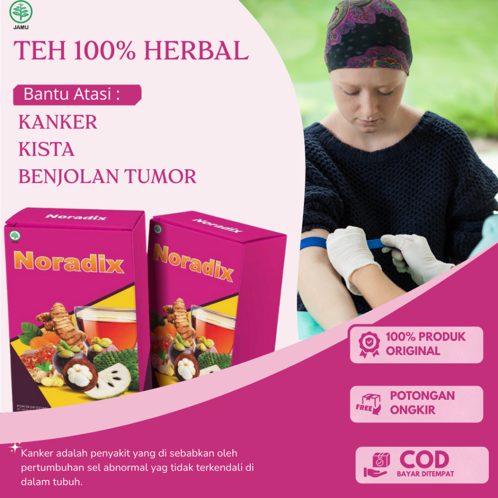 

TEH NORADIX termurah membantu atasi kanker dan tumor ganas jinak, kanker servik tumor