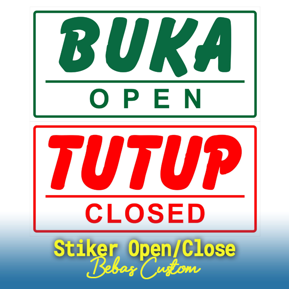 

Stiker Close/Open, Stiker Quantac Open/Close, Stiker Toko Open/Close, Stiker Quantac Bebas Desain, Stiker Ukuran 25x10cm