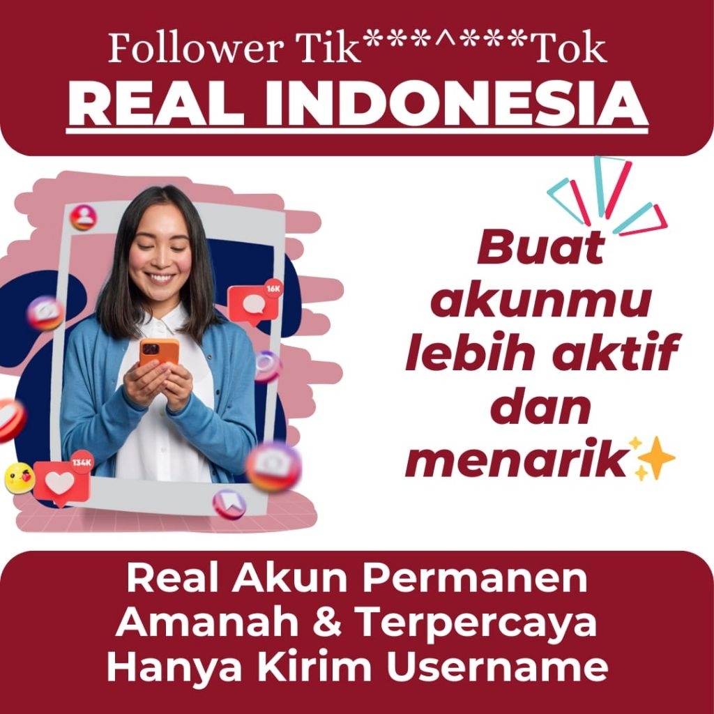 follower Tik******tok real akun indonesia aktif ka