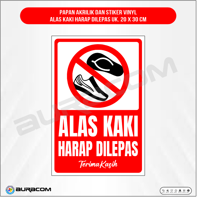 

PAPAN AKRILIK DAN STIKER VINYL ALAS KAKI HARAP DILEPAS UK. 20 X 30 CM(E63)