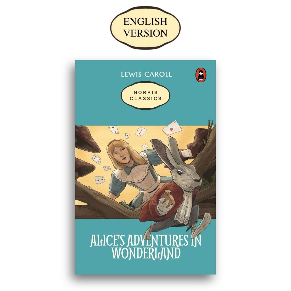Alice's Adventures in Wonderland Lewis Caroll English Version Norris Classics