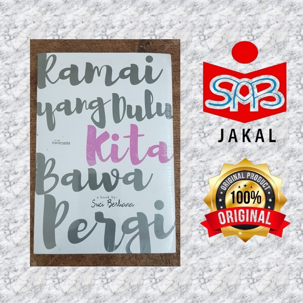 Novel Ramai Yang Dulu Kita Bawa Pergi | Buku Fiksi Romantis Original Terbaru