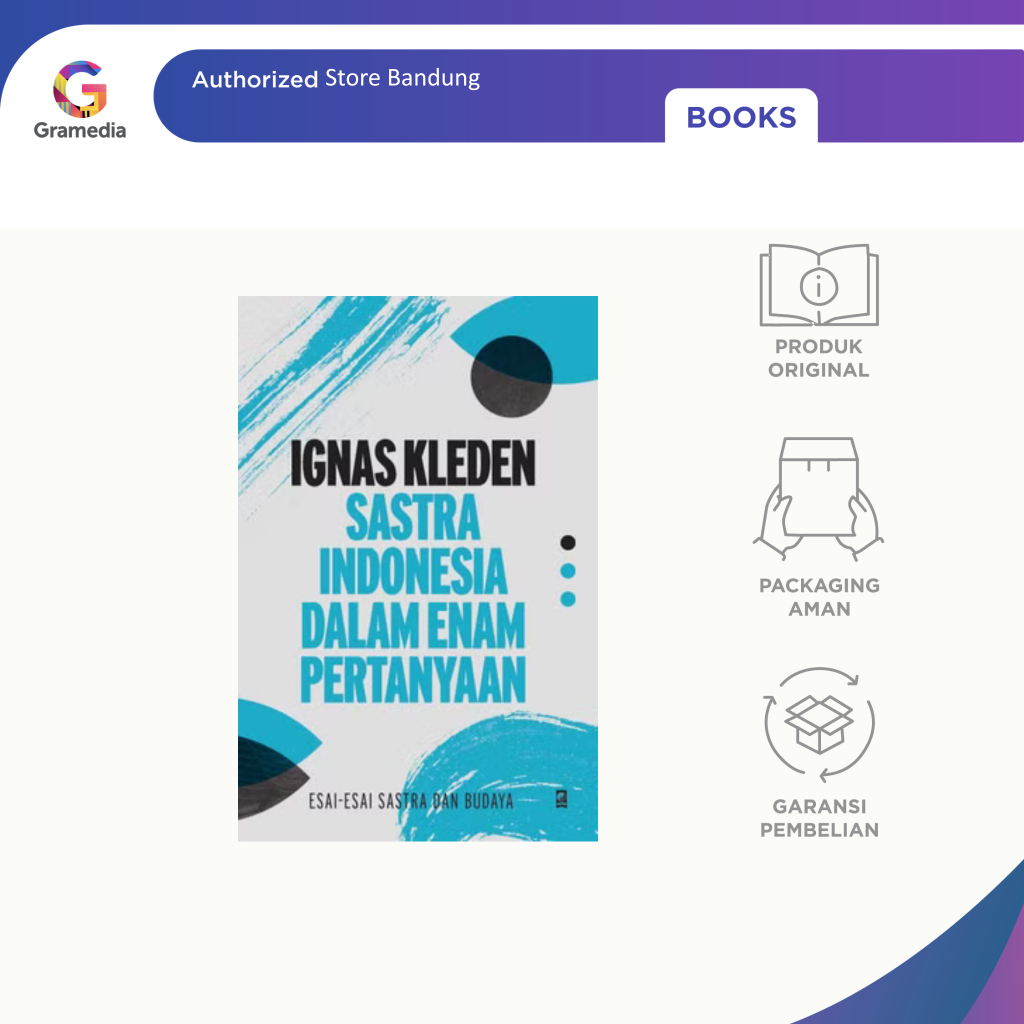 Gramedia Bandung - Sastra Indonesia dalam Enam Pertanyaan