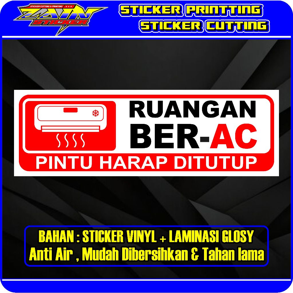 

Stiker vinyl anti air RUANGAN BER-AC PINTU HARAP DITUTUP laminasi glossy