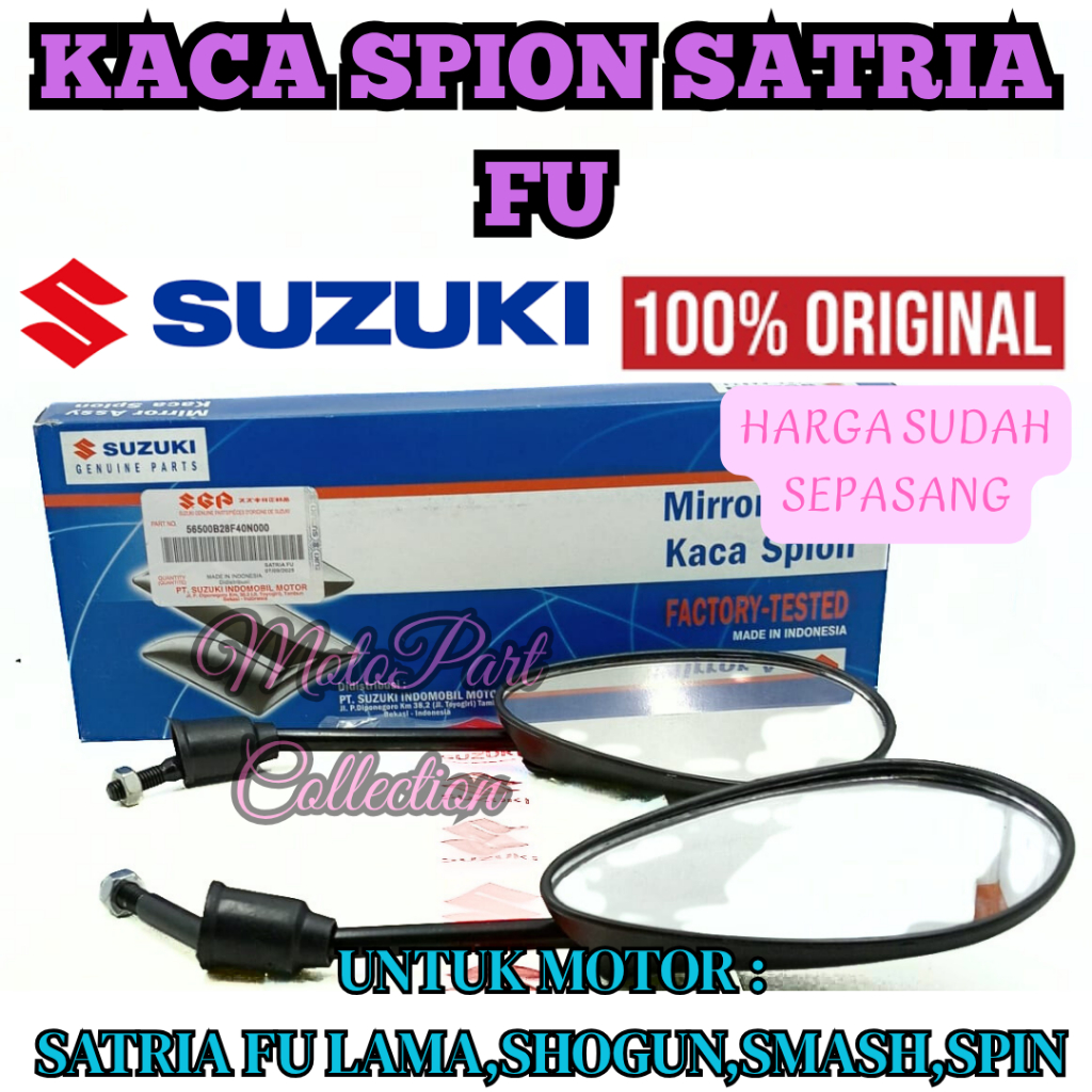 SPION SATRIA FU ORIGINAL SUZUKI MOTOR SATRIA FU,SMASH,SHOGUN,SPIN ORI KACA SPION SUZUKI KUALITAS ORI