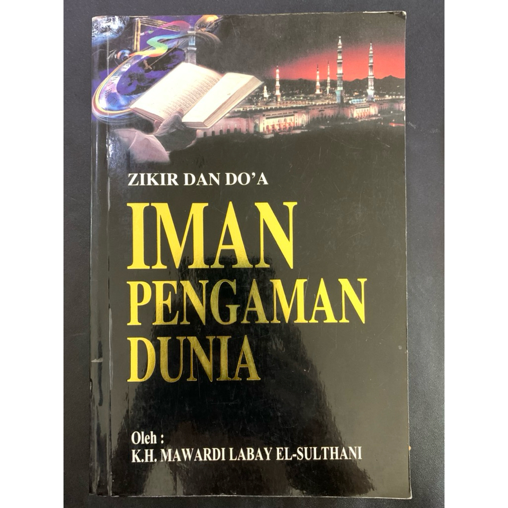 Zikir dan doa iman pengaman dunia by K h mawardi labay