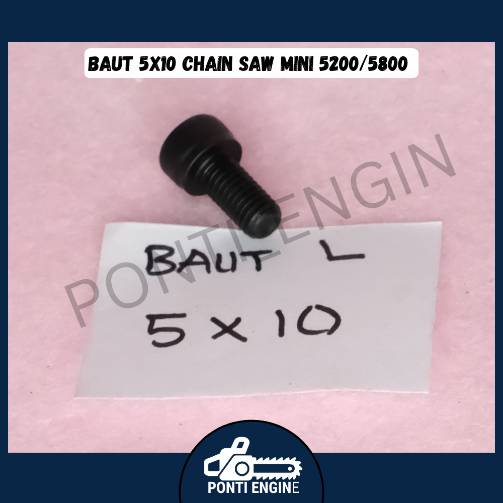 Baut 5x10 Chain Saw Mini 5200/5800