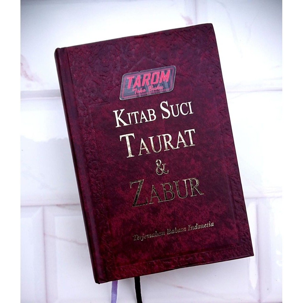 Kitab Suci TAURAT &amp; ZABUR (Terjemahan Bahasa Indonesia) : Khazanah Bahari (2014)