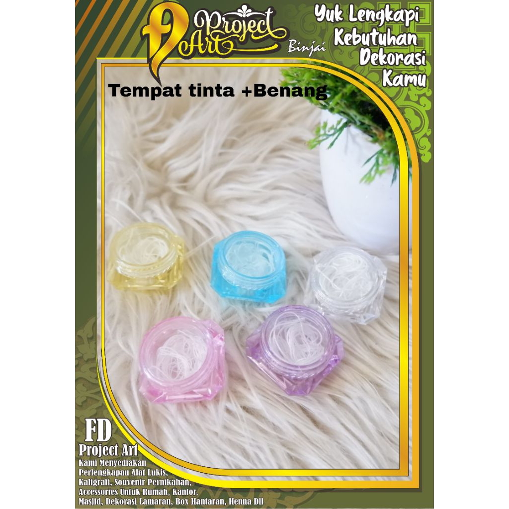 

Wadah Tinta + Benang