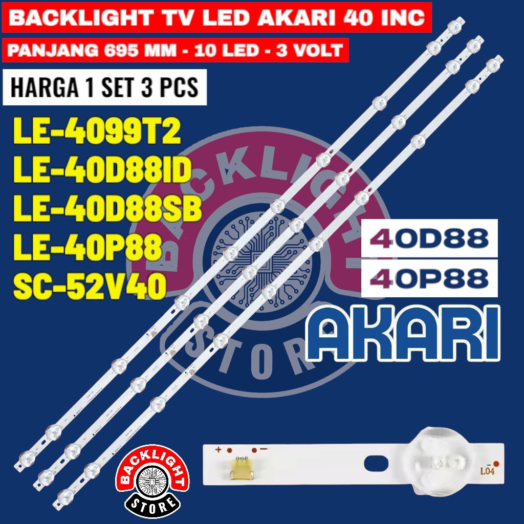 backlight Tv Led AKARI 40 inc LE4099T2 LE40D88ID LE40D88SB LE40P88 SC-52V40