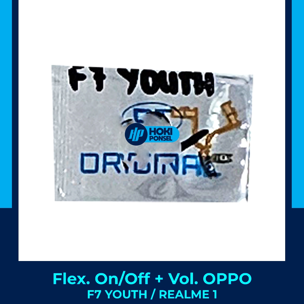 Flexibel ON OFF + VOLUME OPPO F7 YOUTH / REALME 1 Fleksibel Flexibel tombol dalam