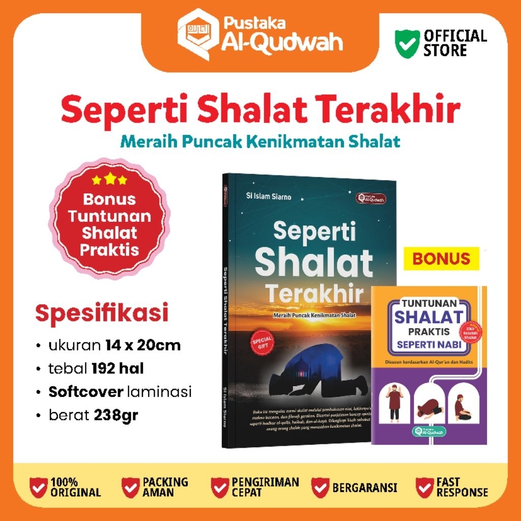 [AlQudwah] Seperti Shalat Terakhir || Sholat Khusyuk || Shalat Terakhir || Meraih Puncak Kenikmatan 