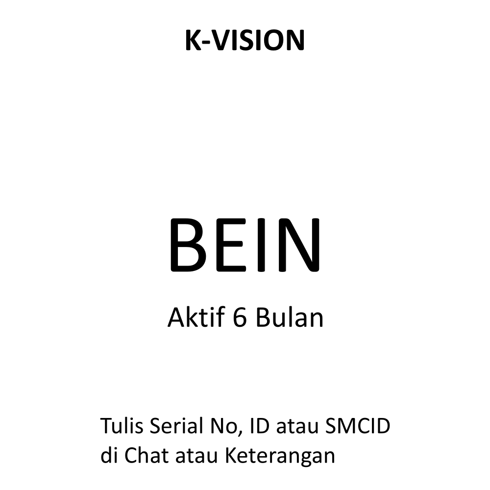 K-VISION PAKET BEIN 6 BULAN