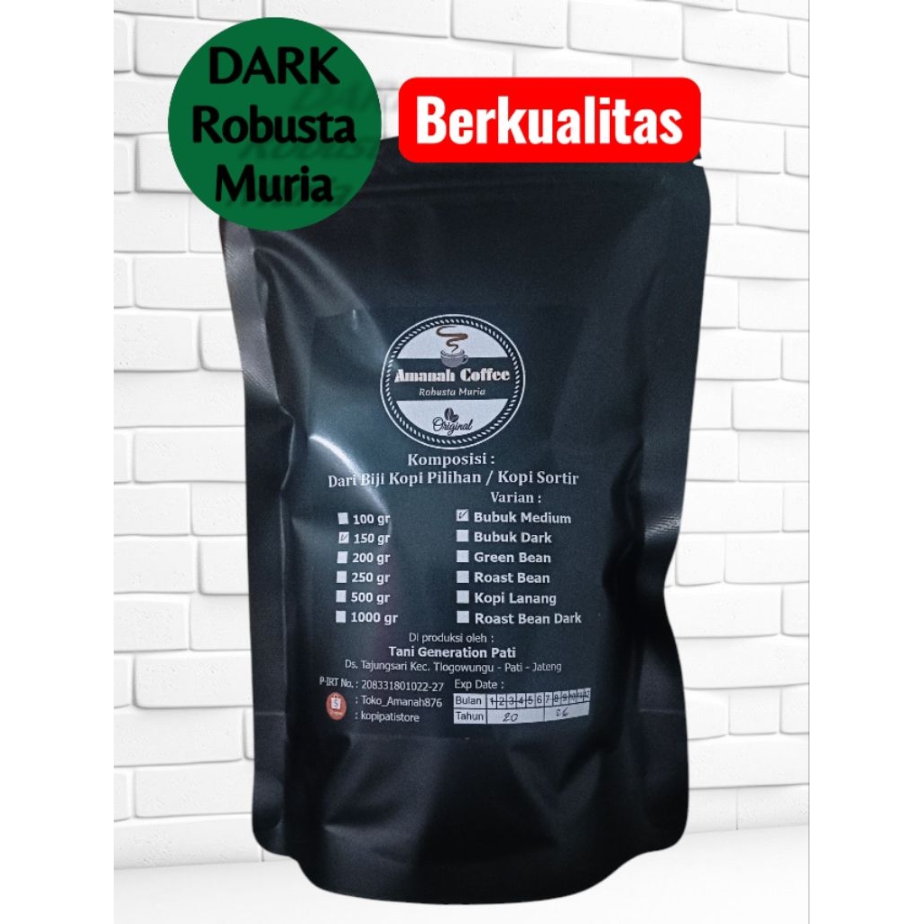 

KOPI BUBUK DARK 250 GR/COFFE/KOPI ROBUSTA/AMANAH COFFE/KOPI MURIA ORIGINAL