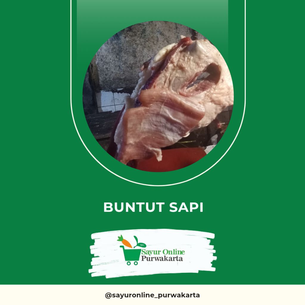 

Buntut Sapi - Sayur Online Purwakarta