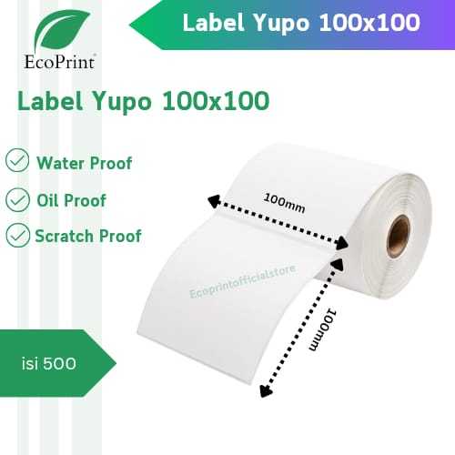 

ECOPRINT LABEL YUPO 100X100 ISI 500 - STIKER YUPO 10X10 CM ISI 500 PCS - Yupo Synthetic Label Barcode 100 X 100 MM ISI 500 PCS