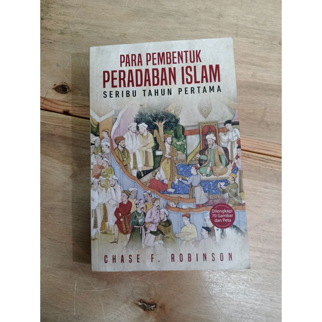 PARA PEMBENTUK PERADABAN ISLAM