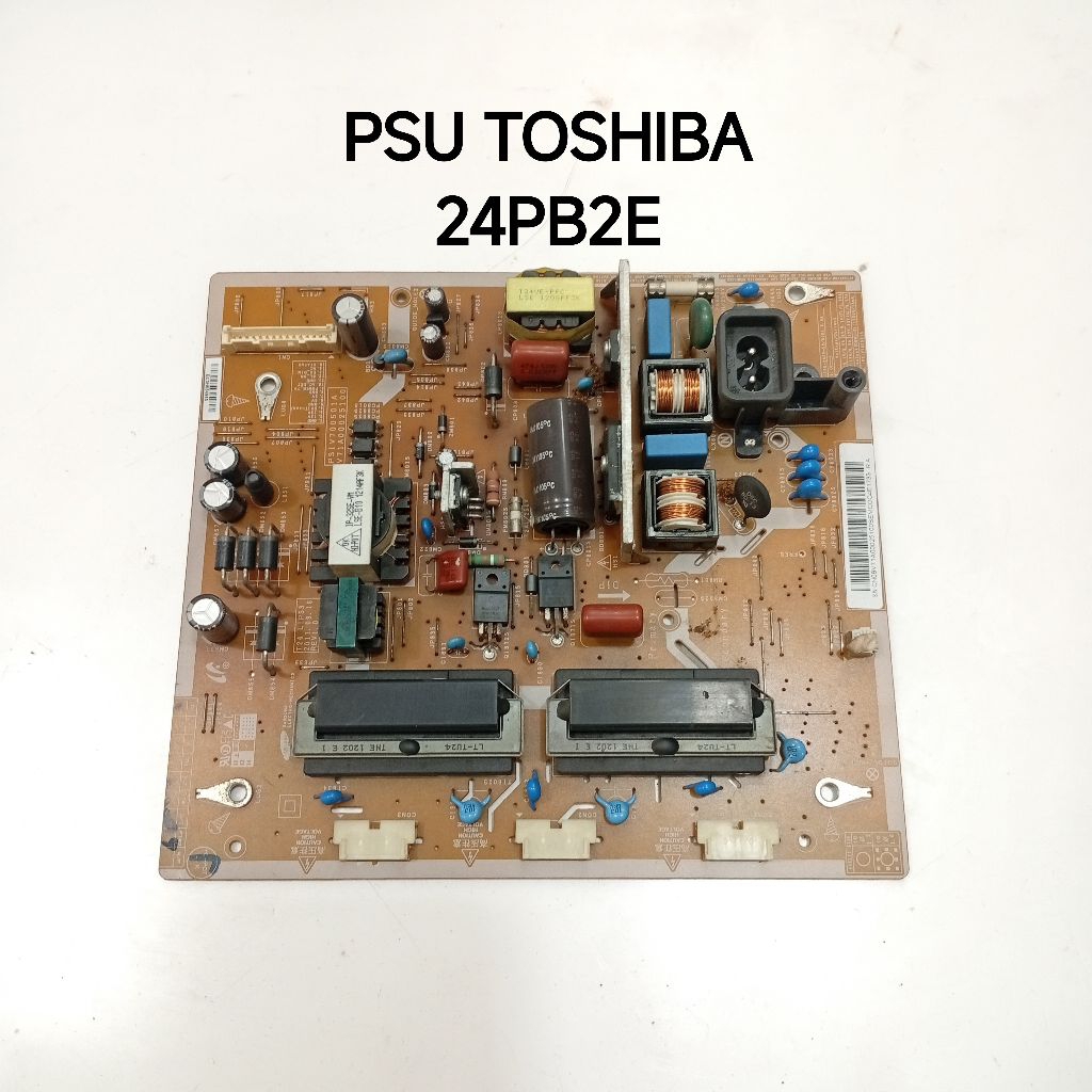 PSU POWER SUPPLY REGULATOR TV LED TOSHIBA 24PB2E - PSU POWER SUPPLY REGULATOR TV LED TOSHIBA 24PB2E