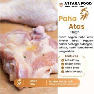 

Paha ayam bagian atas isi 6 - 7 potong 1kg astara food