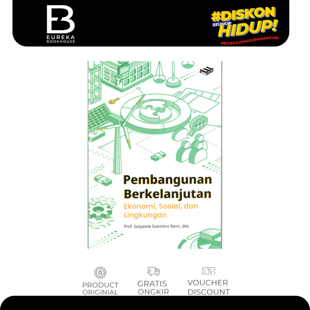 ERLANGGA - PEMBANGUNAN BERKELANJUTAN: EKONOMI, SOSIAL & LINGKUNGAN