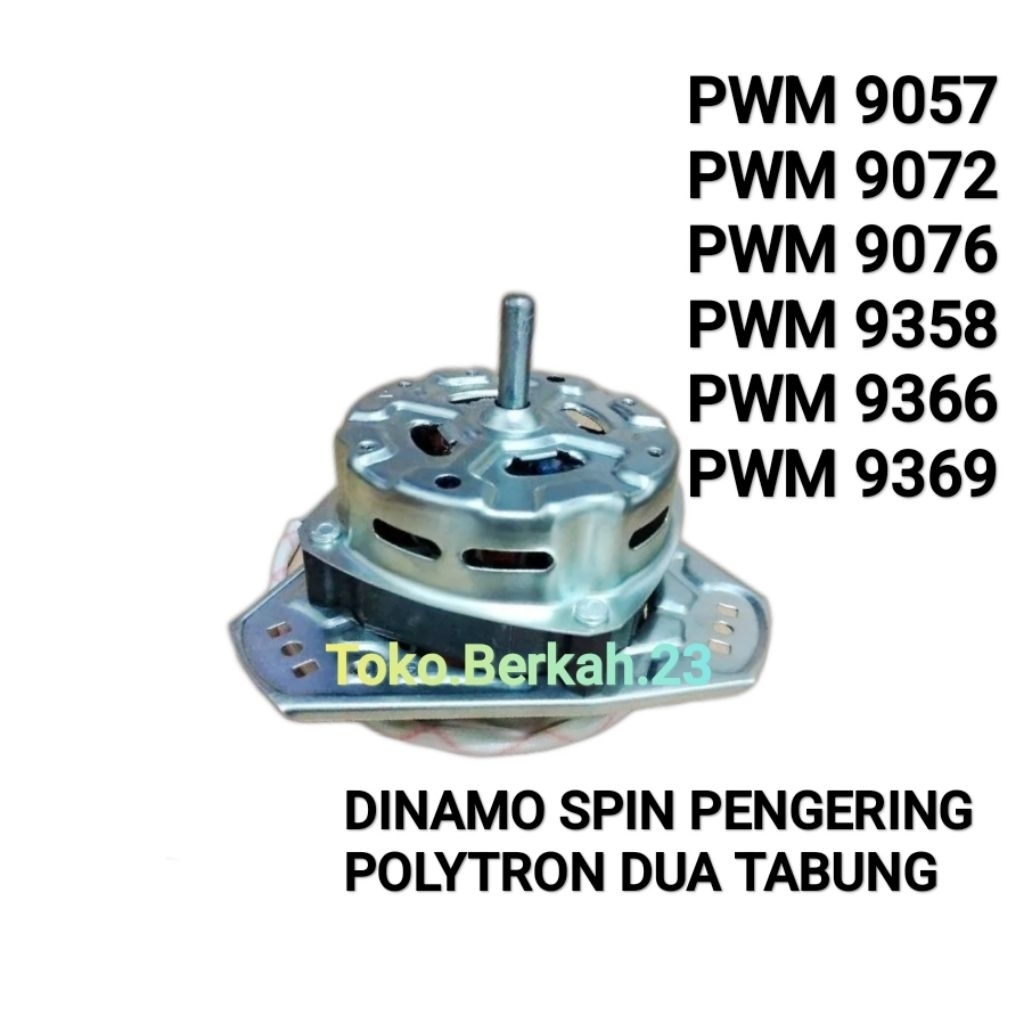 DINAMO SPIN PENGERING MESIN CUCI POLYTRON 9 Kg PWM 9057 9072 9076 9358 9366 9369 Motor Politron Mesi