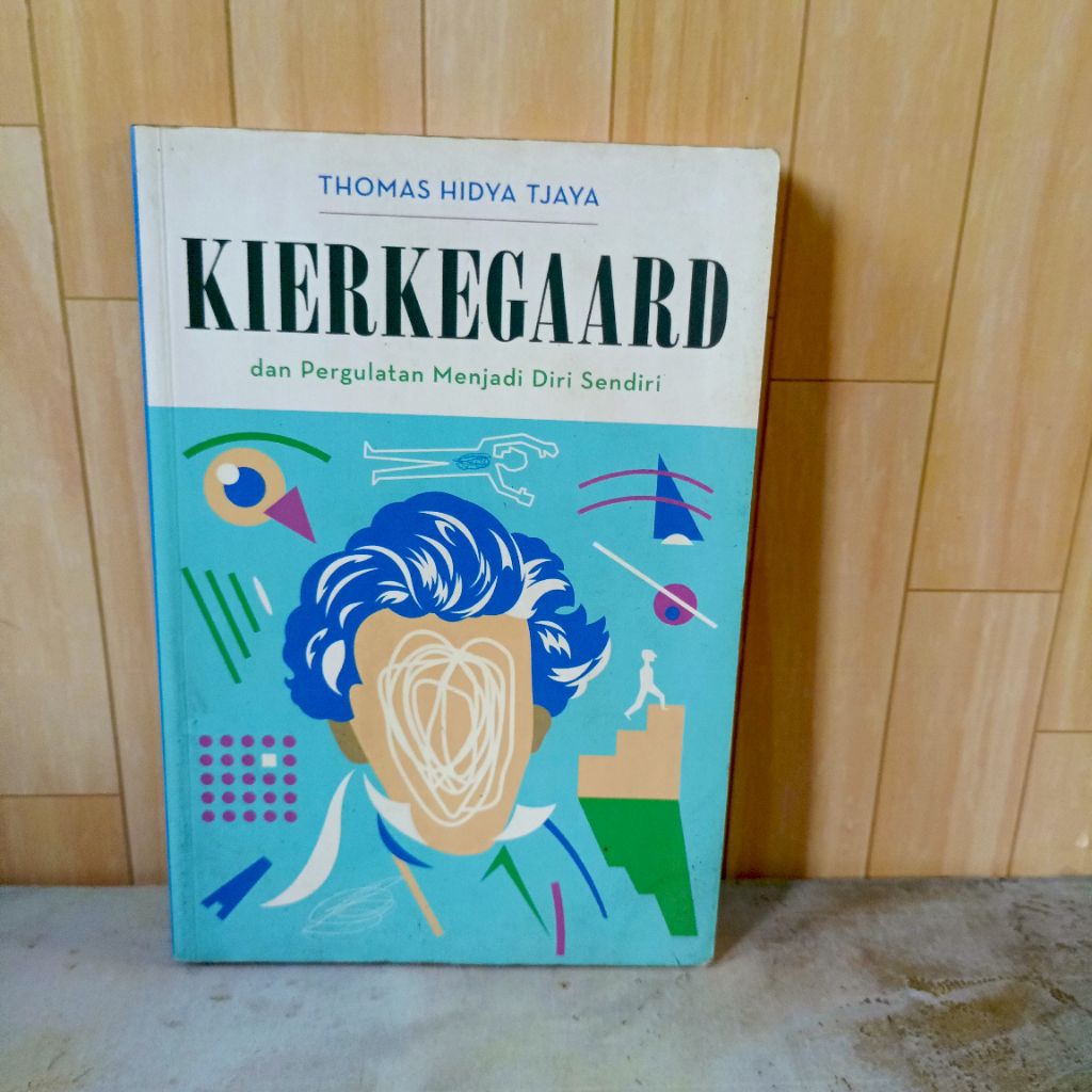 Buku Kierkegaard dan pergulatan menjadi diri sendiri thomas hidya tjaya