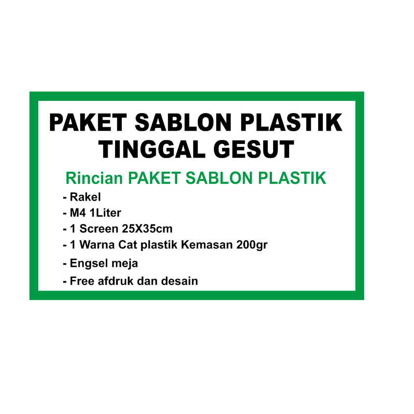 

PAKET SABLON PLASTIK,KERTAS,STIKER,KAIN TINGGAL PAKAI SCR 25x35