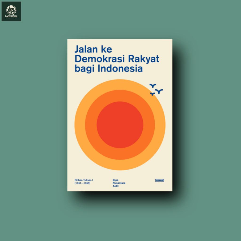 Jalan ke Demokrasi Rakyat bagi Indonesia