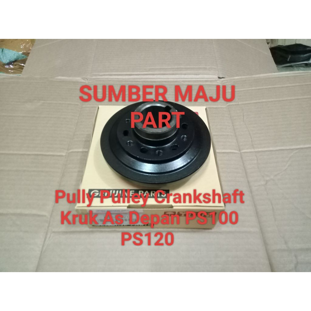 Pully Pulley Crankshaft Kruk As Depan PS100 PS120 Original