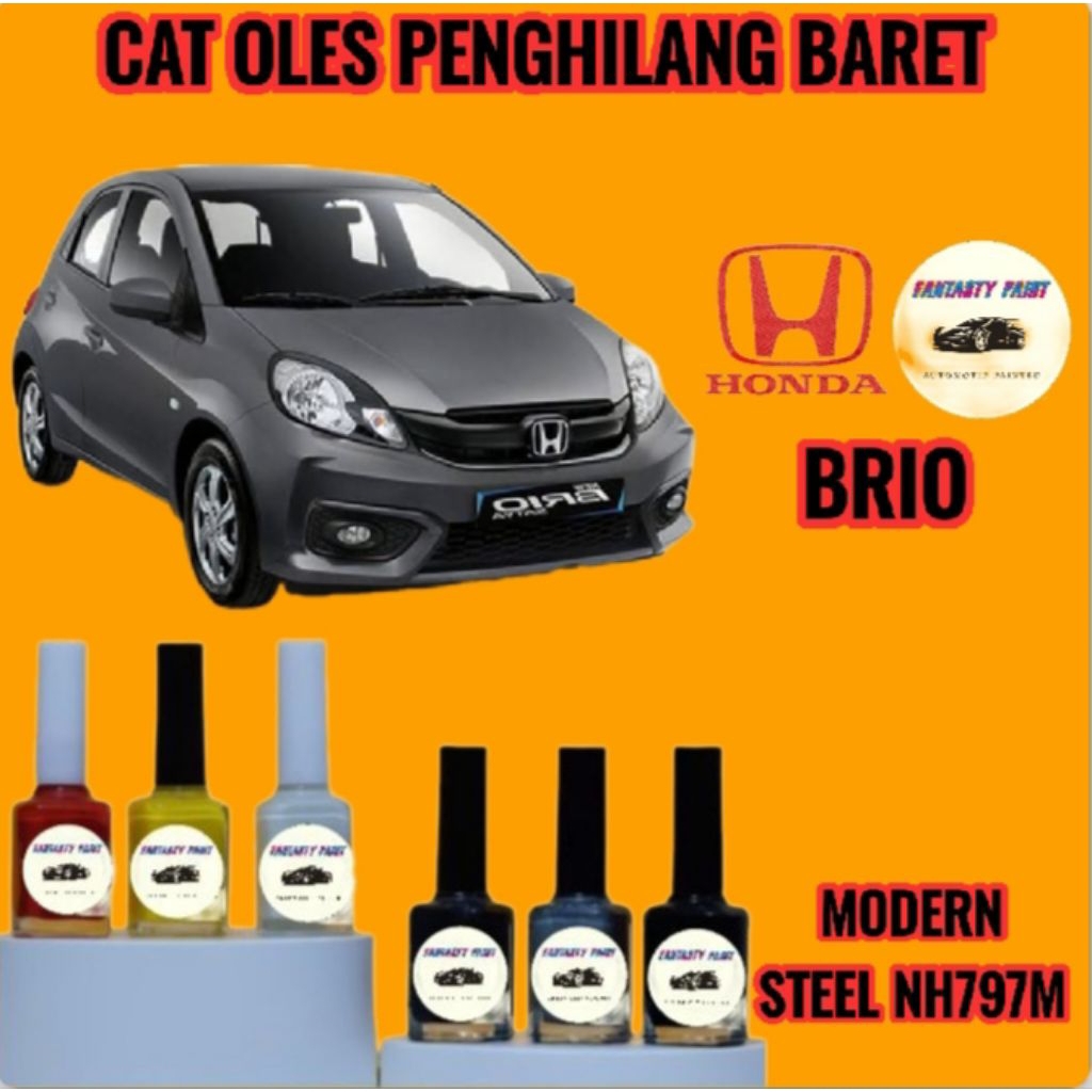 CAT OLES PENGHILANG BARET MOBIL HONDA BRIO MODERN STEEL NH797M TERMURAH BISA COD
