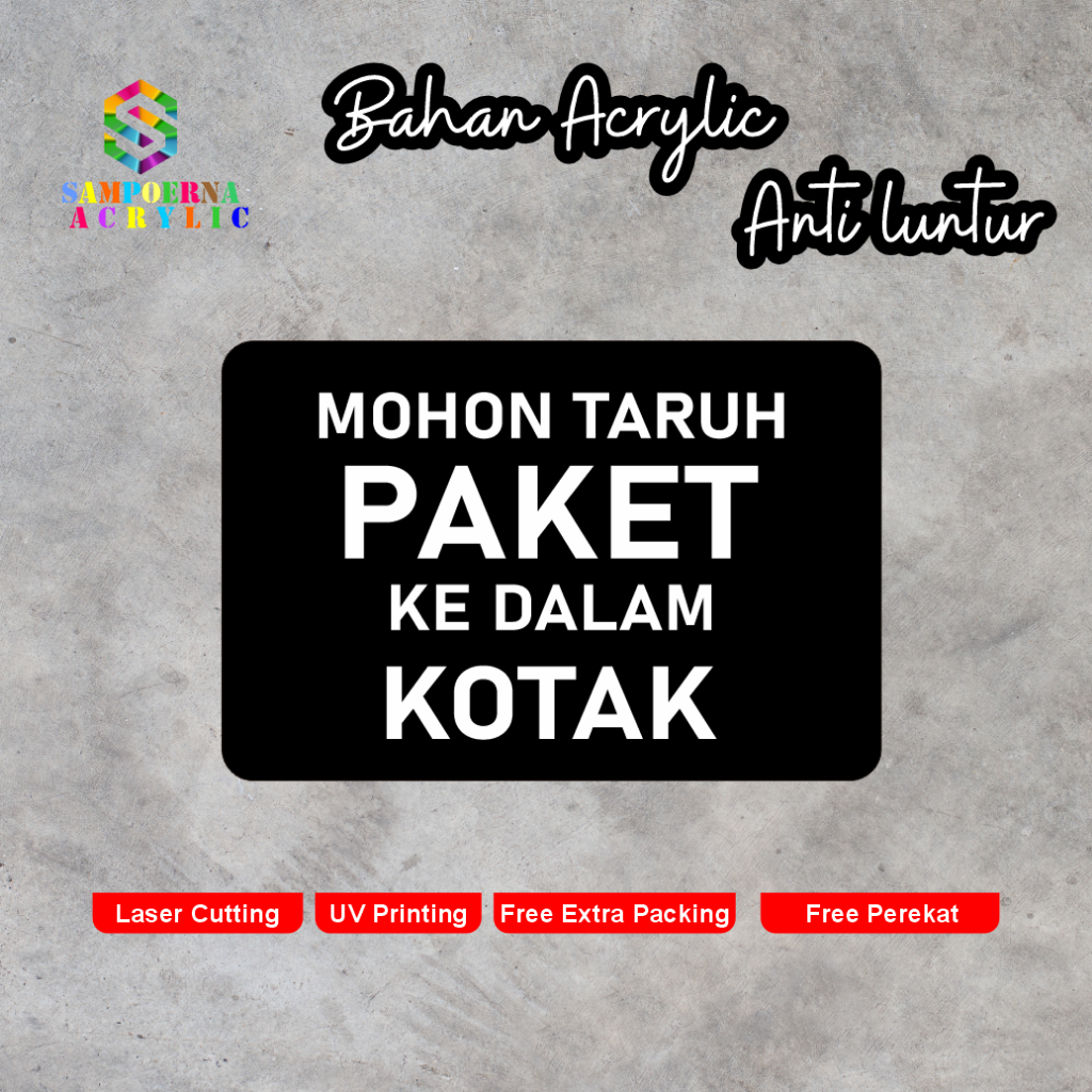 Sign Akrilik Mohon taruh paket ke dalam kotak UV Print