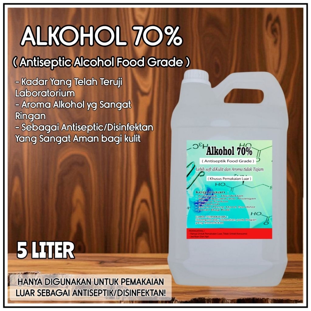 ALKOHOL 70% FOOD GRADE 5Liter ( ALKOHOL PELARUT PARFUM / ALKOHOL ANTISEPTIK FOOD GRADE )