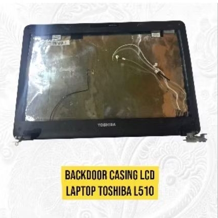 Backdoor Casing LCD Laptop Toshiba L510