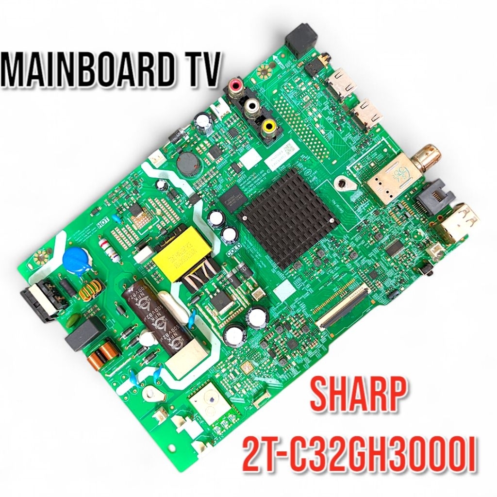 MB TV SHARP 2T-C32GH3000i - MAINBOARD TV SHARP 2T-C32GH3000i - SHARP 2T-C32GH3000i - SHARP 32GH3000i