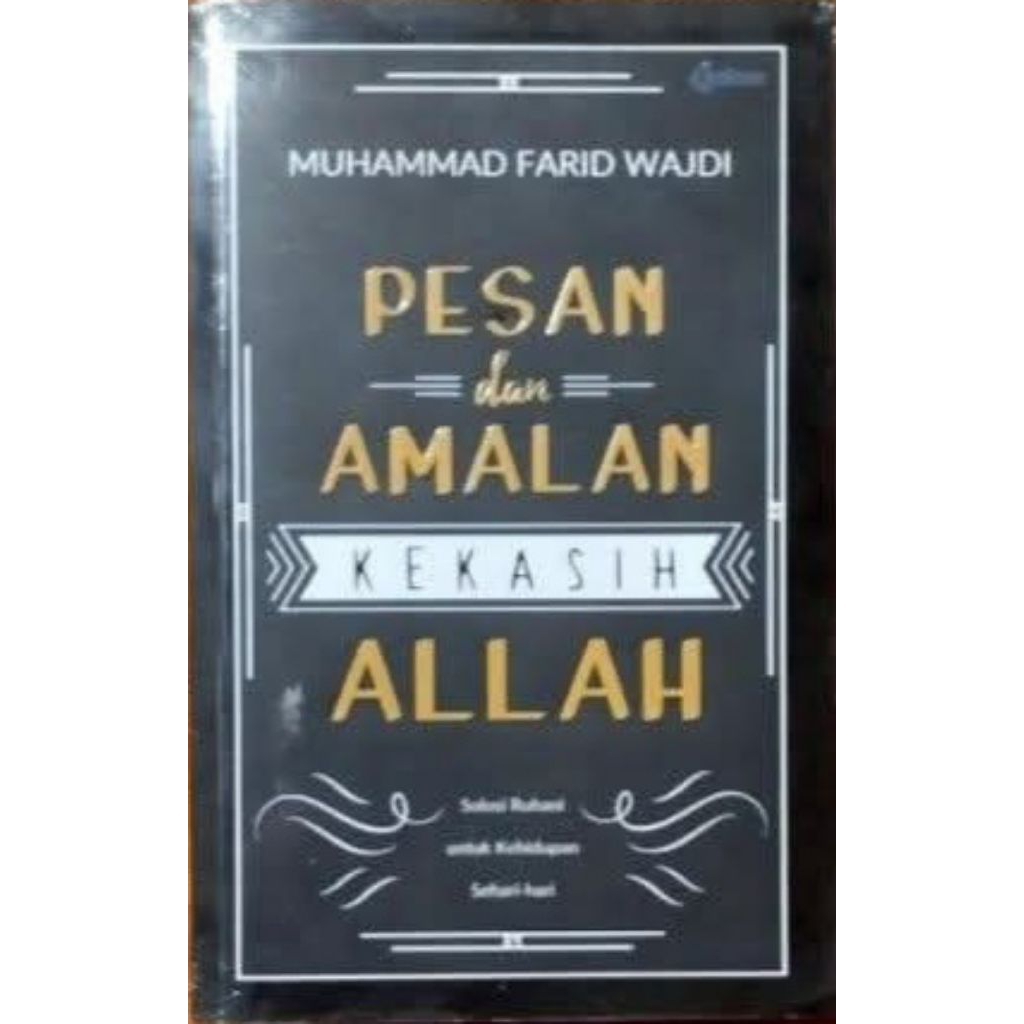 PESAN DAN AMALAN KEKASIH ALLAH-- Muhammad Farid Wajdi