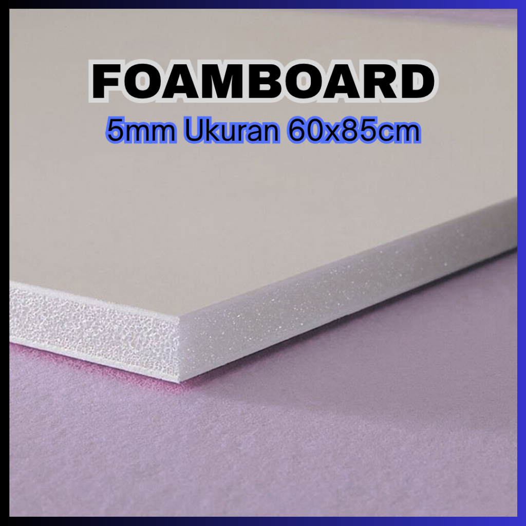 

Foamboard 5mm ukuran 60x85cm Tempel Sticker Iklan Percetakan