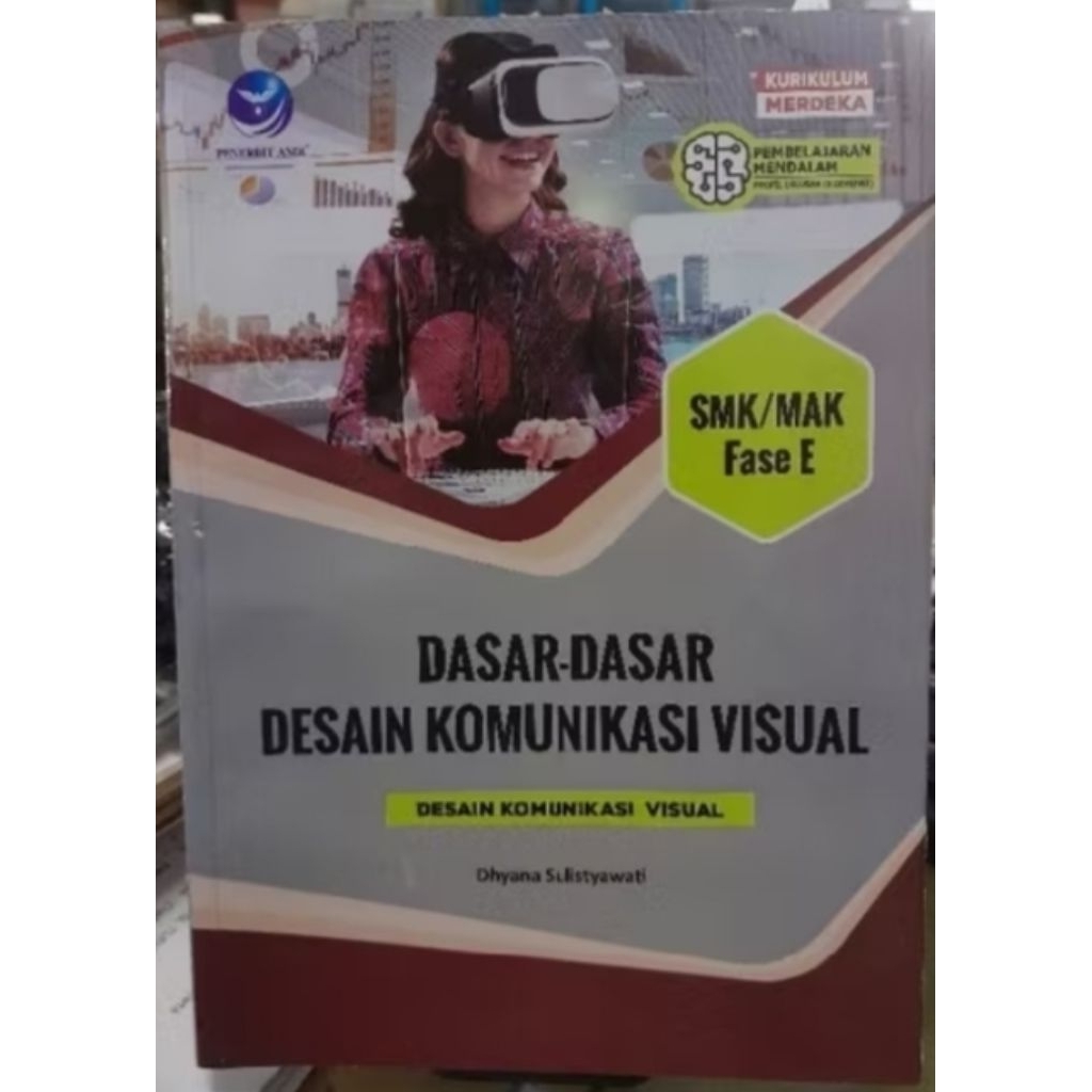 Buku Original Dasar-Dasar Desain Komunikasi Visual (Desain Komunikasi Visual) SMK/MAK Fase E
