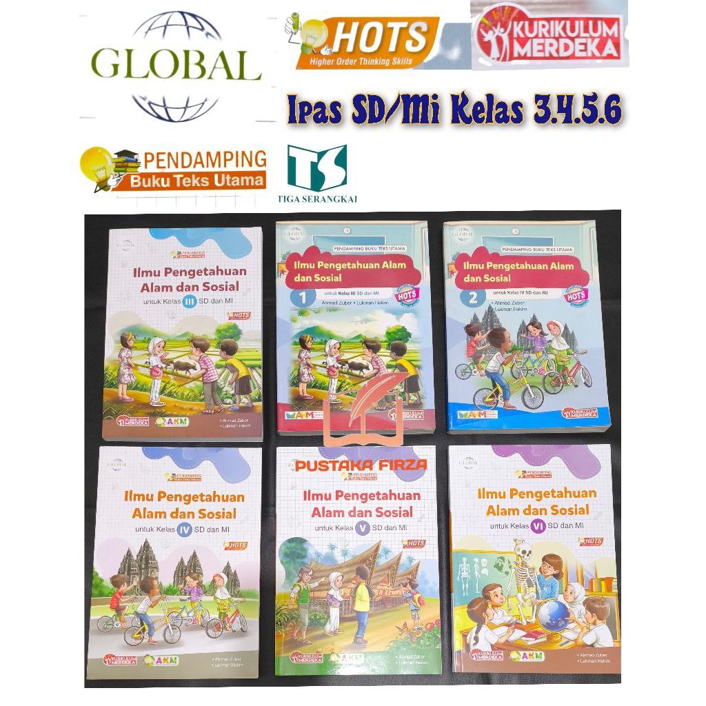 Global IPAS SD/Mi Kelas 3.4.5.6 Kurikulum Merdeka Akm HotsTiga Serangkai