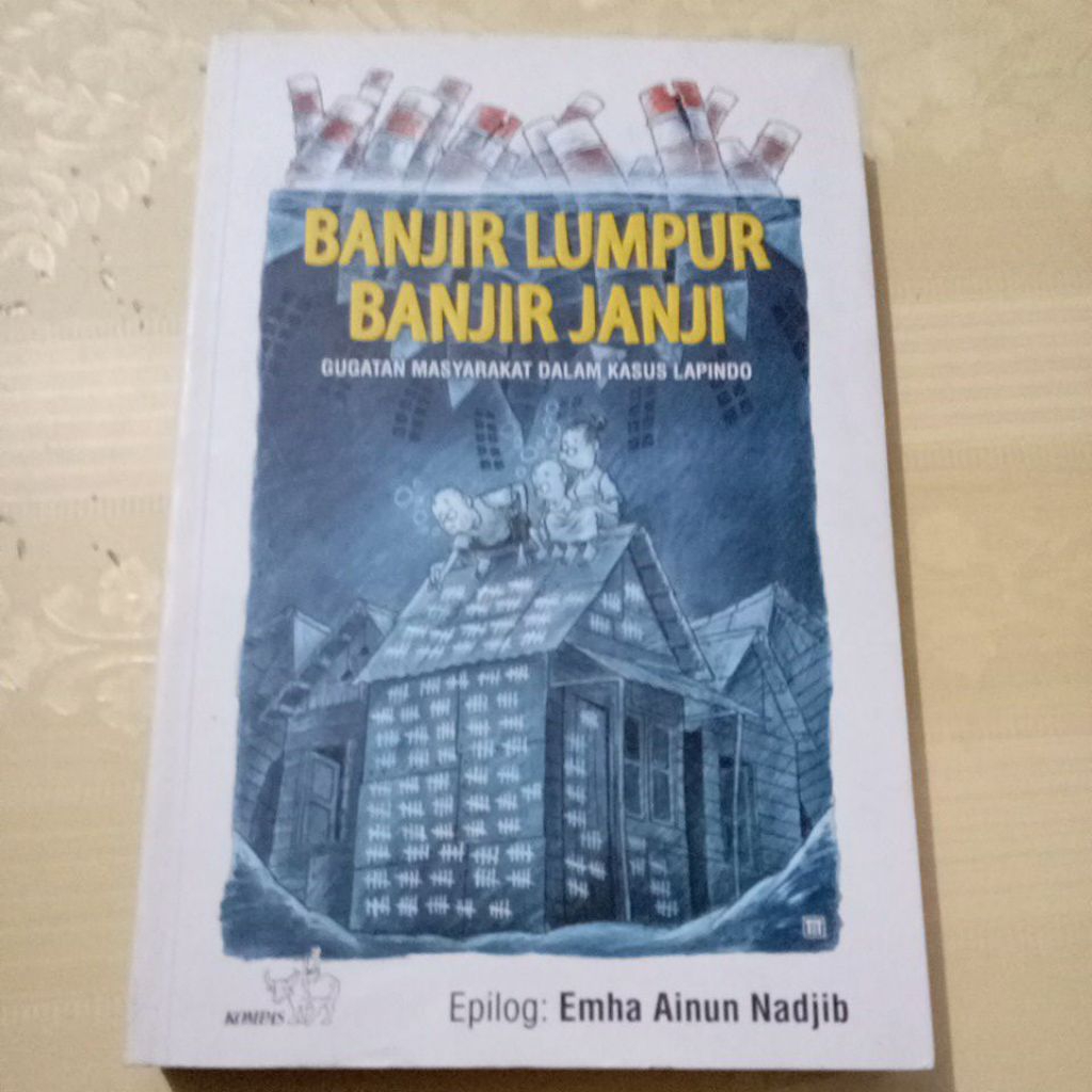 Buku ORI Banjir Lumpur Banjir Janji Gugatan Masyarakat Dalam Kasus Lapindo