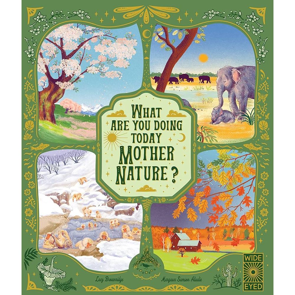 Buku Reference Anak WHAT ARE YOU DOING TODAY, MOTHER NATURE? - Hard Cover - New and Sealed