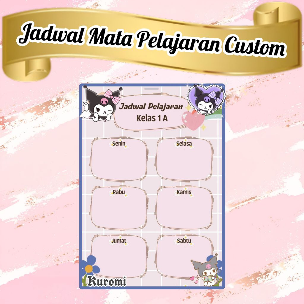 

JADWAL PELAJARAN CUSTOM NAMA & FOTO MOTIF KUROMI