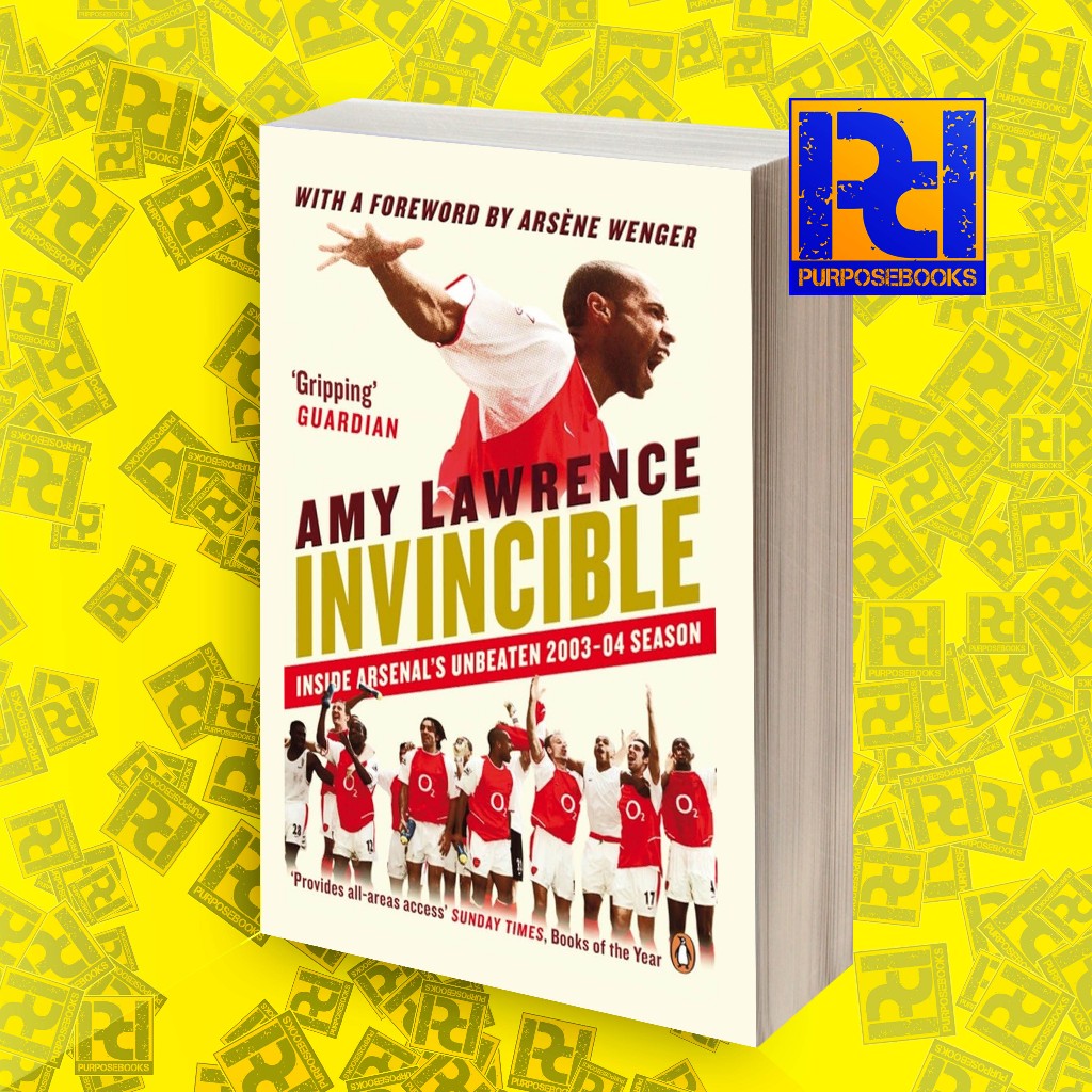 Invincible_ Inside Arsenal's Unbeaten 2003-2004 Season