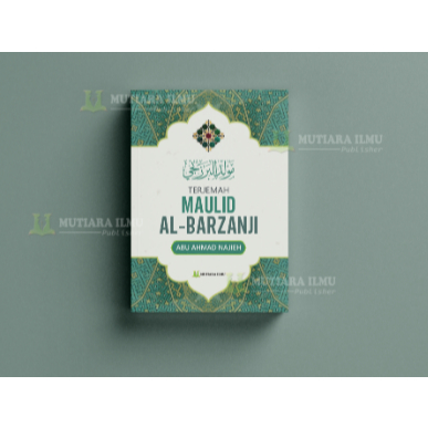 Terjemah Maulid Al Barzanji Maulid Barzanji Maulid Albarzanji Terjemah Barzanji - Mutiara Ilmu Publi